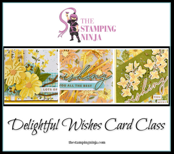 Delightful Wishes Card Class